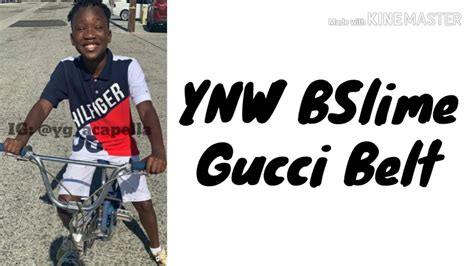 ynw bslime gucci belt lyrics|gucci belt mp3 download.